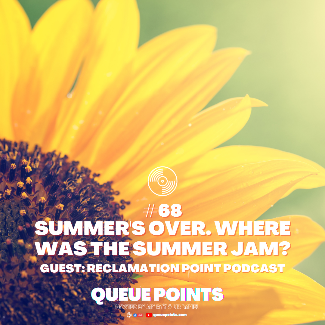 Show #68 - What happened to summer jams? / Black men and mental health (Guest: Reclamation Point Podcast)